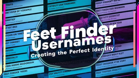 feet finder name generator|Feet Finder Usernames: Creating the Perfect Identity